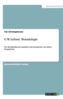 Image for G.W. Leibniz&#39; Monadologie : Die Monadentheorie analysiert und interpretiert aus sieben Perspektiven