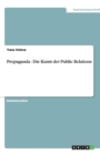Image for Propaganda - Die Kunst der Public Relations