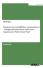 Image for Literaturwissenschaftliches Argumentieren - Interpretationsanalysen zu Gerhart Hauptmanns &#39;Bahnwarter Thiel&#39;