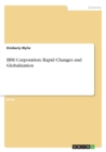 Image for IBM Corporation : Rapid Changes and Globalization