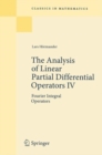 Image for The Analysis of Linear Partial Differential Operators IV : Fourier Integral Operators