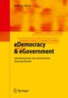 Image for eDemocracy &amp; eGovernment: Entwicklungsstufen einer demokratischen Wissensgesellschaft