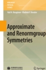 Image for Approximate and renormgroup symmetries