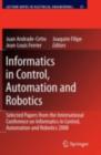 Image for Informatics in control, automation and robotics: selected papers from the International Conference on Informatics in Control, Automation and Robotics 2008 : v. 37