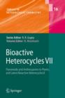 Image for Bioactive Heterocycles VII : Flavonoids and Anthocyanins in Plants, and Latest Bioactive Heterocycles II