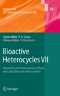 Image for Bioactive heterocycles VII: flavonoids and anthocyanins in plants, and latest bioactive heterocycles II : 16