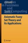 Image for Axiomatic Fuzzy Set Theory and Its Applications