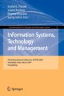 Image for Information Systems, Technology and Management : Third International Conference, ICISTM 2009, Ghaziabad, India, March 12-13, 2009, Proceedings