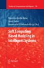 Image for Soft Computing Based Modeling in Intelligent Systems