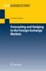 Image for Forecasting and hedging in the foreign exchange markets
