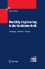 Image for Usability-Engineering in der Medizintechnik: Grundlagen - Methoden - Beispiele