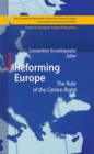 Image for Reforming Europe: the role of the centre-right