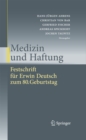 Image for Medizin und Haftung: Festschrift fur Erwin Deutsch zum 80. Geburtstag