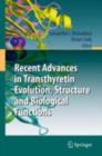Image for Recent advances in transthyretin evolution, structure and biological functions