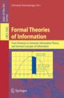 Image for Formal theories of information: from shannon to semantic information theory and general concepts of information