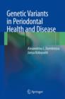 Image for Genetic Variants in Periodontal Health and Disease