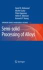 Image for Semi-solid processing of alloys