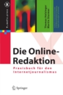 Image for Die Online-Redaktion: Praxisbuch fur den Internetjournalismus