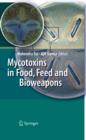 Image for Mycotoxins in food, feed and bioweapons