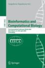 Image for Bioinformatics and Computational Biology : First International Conference, BICoB 2009, New Orleans, LA, USA, April 8-10, 2009, Proceedings