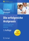Image for Die erfolgreiche Arztpraxis: Patientenorientierung - Mitarbeiterfuhrung - Marketing