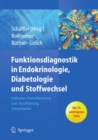 Image for Funktionsdiagnostik in Endokrinologie, Diabetologie und Stoffwechsel: Indikation, Testvorbereitung und -durchfuhrung, Interpretation