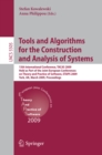 Image for Tools and Algorithms for the Construction and Analysis of Systems: 15th International Conference, TACAS 2009, Held as Part of the Joint European Conferences on Theory and Practice of Software, ETAPS 2009, York, UK, March 22-29, 2009, Proceedings
