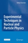 Image for Experimental techniques in nuclear and particle physics