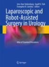 Image for Urologic laparoscopy and robot-assisted surgery  : a guide to standard procedures