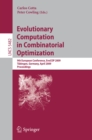 Image for Evolutionary Computation in Combinatorial Optimization: 9th European Conference, EvoCOP 2009, Tubingen, Germany, April 15-17, 2009, Proceedings : 5482