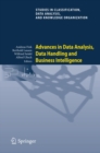 Image for Advances in data analysis, data handling and business intelligence: proceedings of the 32nd Annual Conference of the Gesellschaft fur Klassifikation e.V., Joint Conference with the British Classification Society (BCS) and the Dutch/Flemish Classification Society (VOC), Helmut-Schmidt-University Hamburg, July 16-18, 