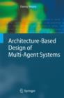 Image for Architecture-based design of multi-agent systems