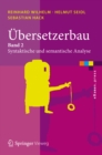 Image for Ubersetzerbau: Band 2: Syntaktische Und Semantische Analyse