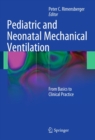 Image for Pediatric and Neonatal Mechanical Ventilation: From Basics to Clinical Practice