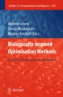 Image for Biologically-inspired optimisation methods: parallel algorithms, systems and applications