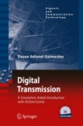 Image for Digital transmission  : a simulation-aided introduction with VisSim/Comm