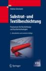 Image for Substrat- und Textilbeschichtung: Praxiswissen fur Beschichtungs- und Kaschiertechnologien