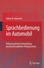 Image for Sprachbedienung Im Automobil: Teilautomatisierte Entwicklung Benutzerfreundlicher Dialogsysteme