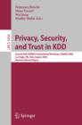Image for Privacy, Security, and Trust in KDD: Second ACM SIGKDD International Workshop, PinKDD 2008, Las Vegas, Nevada, August 24, 2008, Revised Selected Papers : 5456