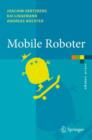 Image for Mobile Roboter : Eine Einfuhrung aus Sicht der Informatik