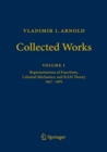 Image for Vladimir I. Arnold - Collected Works: Representations of Functions, Celestial Mechanics, and KAM Theory 1957-1965 : 1