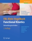 Image for FBL Klein-Vogelbach Functional Kinetics: Behandlungstechniken: Hubfreie Mobilisation, Widerlagernde Mobilisation, Mobilisierende Massage