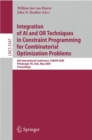 Image for Integration of AI and OR Techniques in Constraint Programming for Combinatorial Optimization Problems : 6th International Conference, CPAIOR 2009 Pittsburgh, PA, USA, May 27-31, 2009 Proceedings