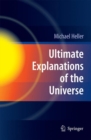 Image for Ultimate explanations of the Universe