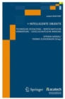 Image for Intelligente Objekte : Technische Gestaltung - wirtschaftliche Verwertung - Gesellschaftliche Wirkung