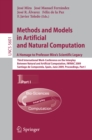 Image for Methods and Models in Artificial and Natural Computation. A Homage to Professor Mira&#39;s Scientific Legacy: Third International Work-Conference on the Interplay Between Natural and Artificial Computation, IWINAC 2009, Santiago de Compostela, Spain, June 22-26, 2009, Proceedings, Part I : 5601