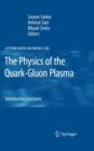 Image for The Physics of the Quark-Gluon Plasma