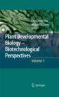 Image for Plant Developmental Biology - Biotechnological Perspectives: Volume 1