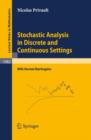 Image for Stochastic Analysis in Discrete and Continuous Settings : With Normal Martingales