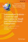 Image for Information Systems -- Creativity and Innovation in Small and Medium-Sized Enterprises : IFIP WG 8.2 International Conference, CreativeSME 2009, Guimaraes, Portugal, June 21-24, 2009, Proceedings